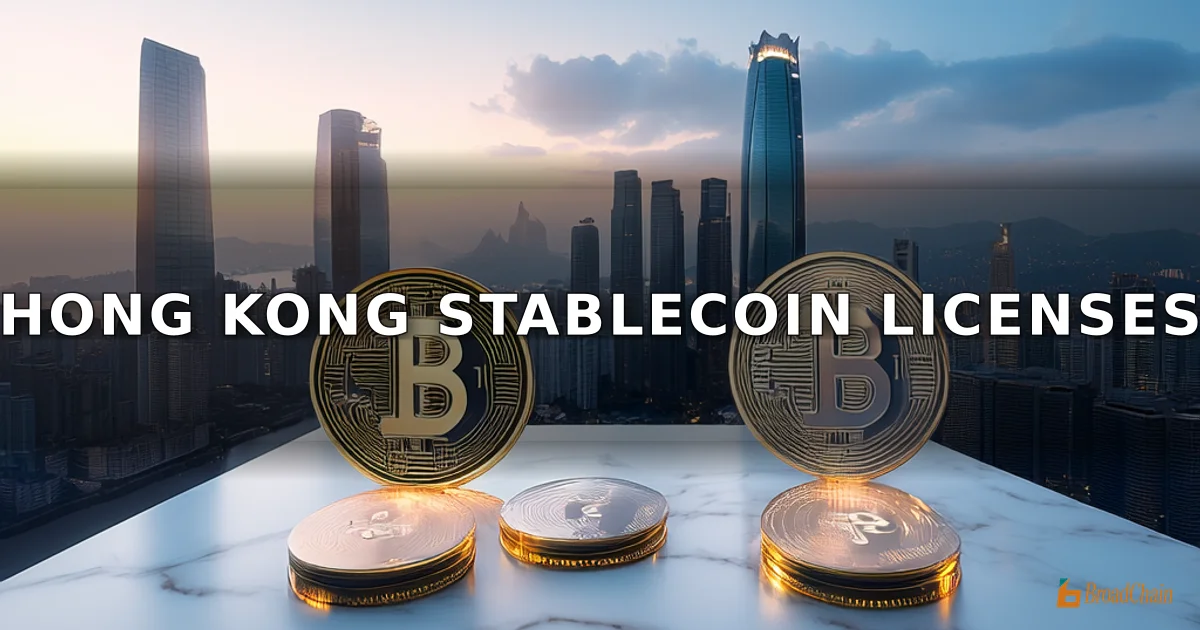 香港稳定币发行人牌照：传渣打银行、汇丰银行和OSL首批入围