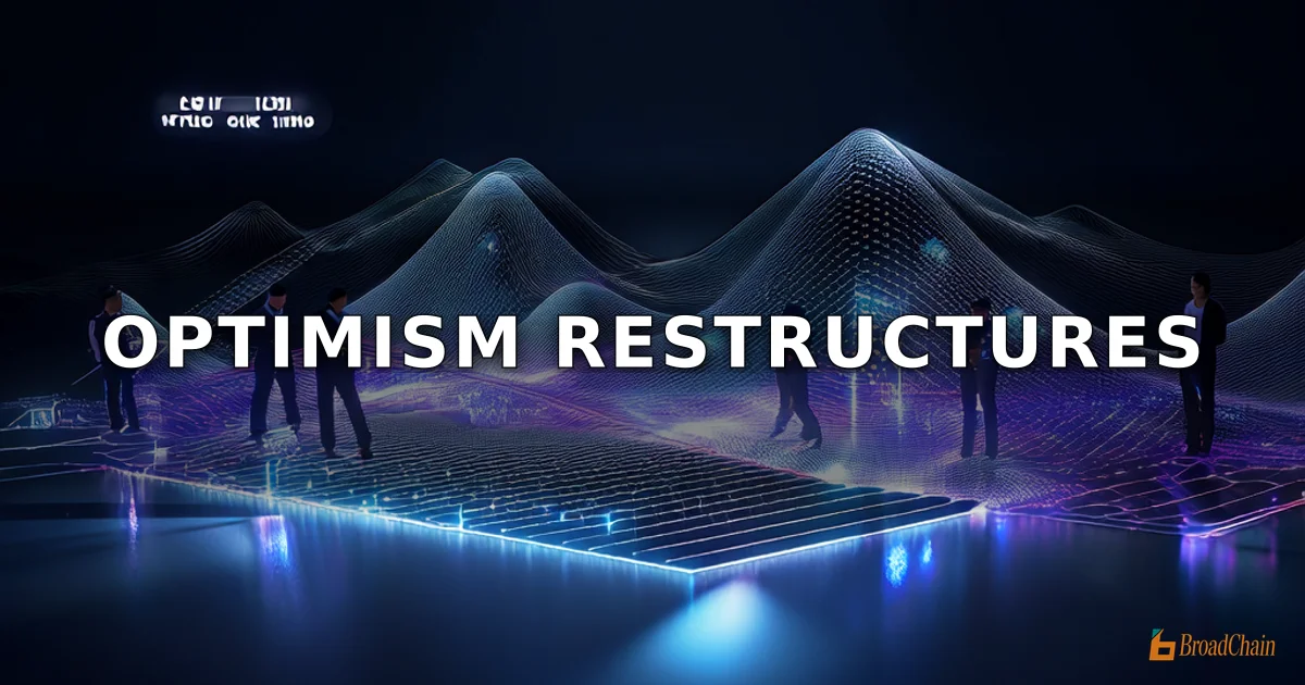 Optimism背后基础设施开发商OP Labs裁员20%