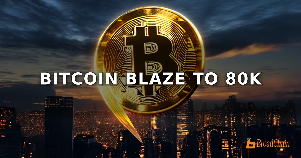 比特币突破78000美元，多头瞄准80000关口