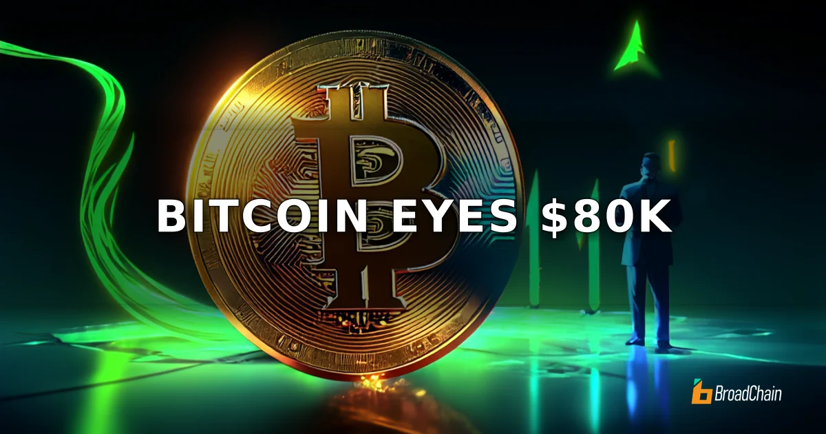 监管转向与机构入场共振，比特币剑指8万美元关口