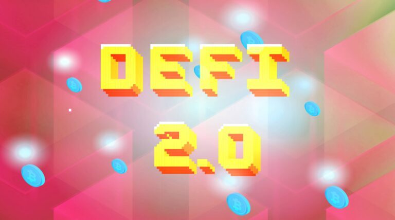 什么是DeFi 2.0？DeFi 2.0还有什么特别之处？