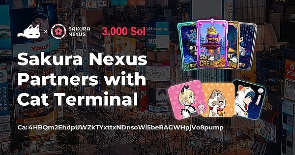 Sakura Nexus 与 CAT Terminal 达成深度合作:Genesis NFT × CAT Crew 特别合作版发布